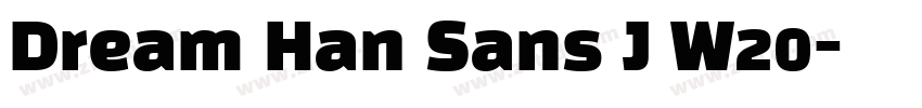 Dream Han Sans J W20字体转换